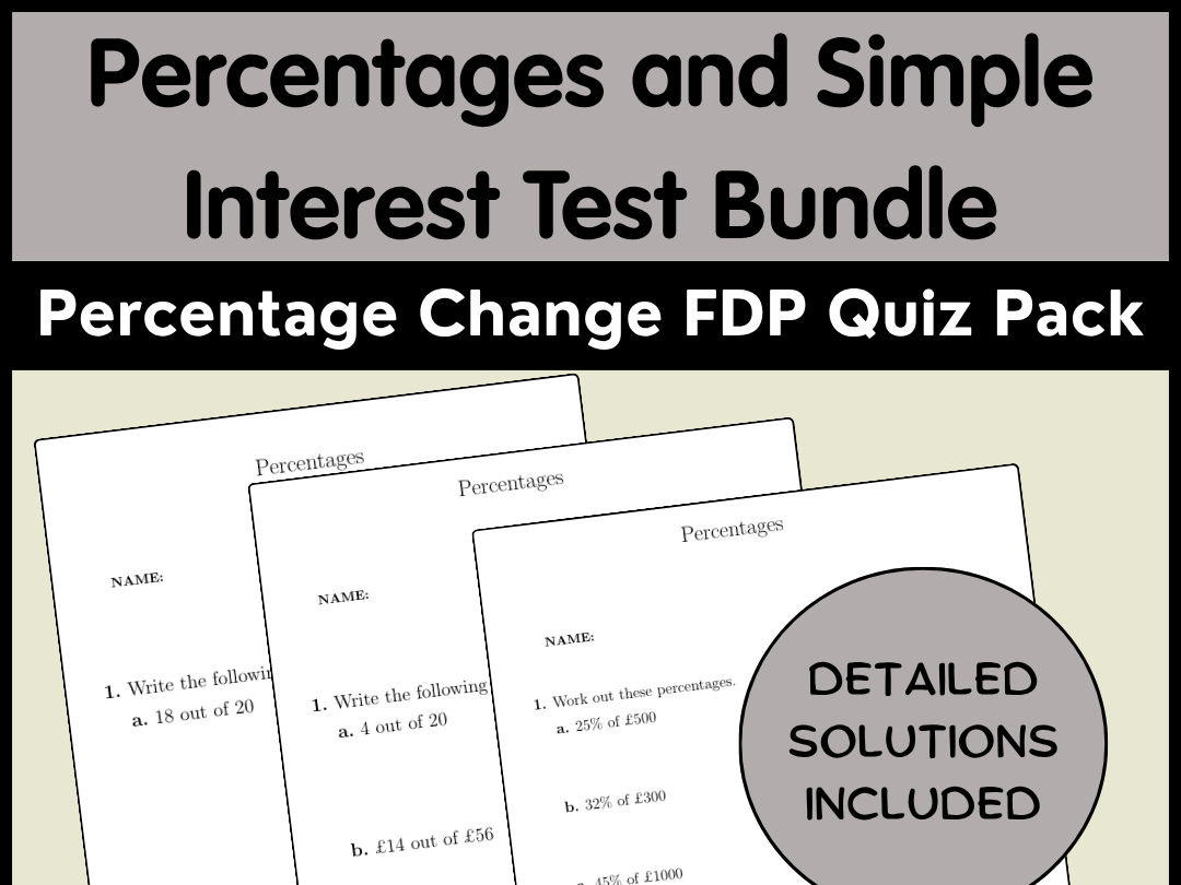 Percentages and Simple Interest Test Bundle | Percentage Change FDP Quiz Pack