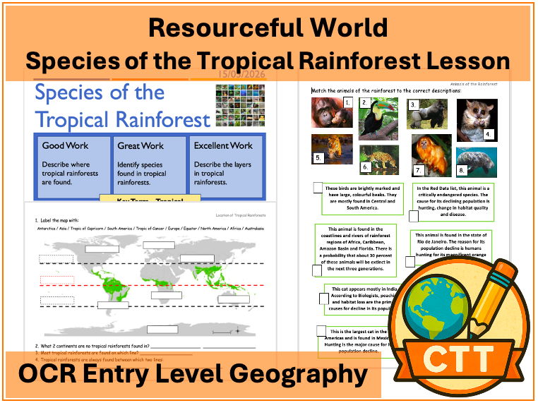 OCR Entry Level Geography - Resourceful World - Species of the Tropical Rainforest Lesson