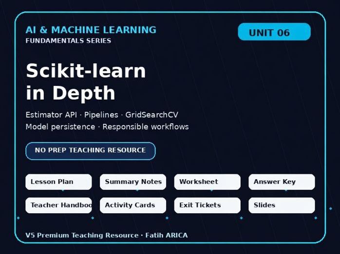 Scikit-learn in Depth – No Prep Lesson Pack – Unit 06