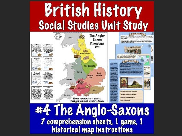 British Social Studies Unit: The Anglo-Sax (1 game,1 map,7 comprehension sheets)