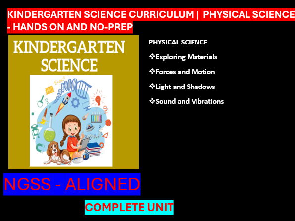 Kindergarten Science Curriculum | Physical Science - No-Prep -NGSS