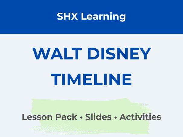 Year 2 History: Walt Disney Lesson Pack | Timeline, Storyboard & Slides