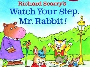 Richard Scarry's Watch Your Step, Mr. Rabbit!(pptx)