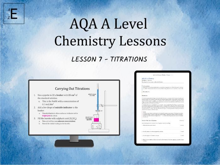 AQA A Level Chemistry Lesson 7 - Titrations