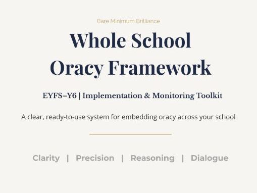 Whole School Oracy Framework (EYFS–Y6) | Implementation & Monitoring Toolkit