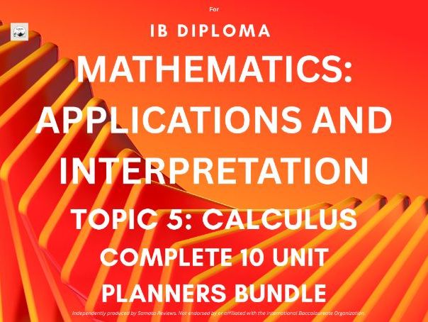 IB DP Mathematics AI - Topic 5 - Calculus, 10 Unit Planners Bundle for SL & HL