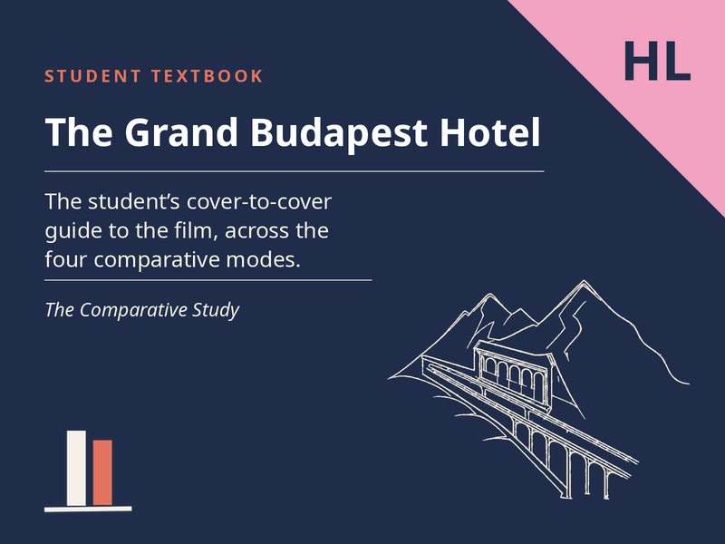 The Grand Budapest Hotel - Student Textbook for the Comparative Study (HL)