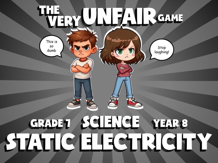 Static Electricity VERY UNFAIR GAME | No-Prep Year 8 Science Review Activity