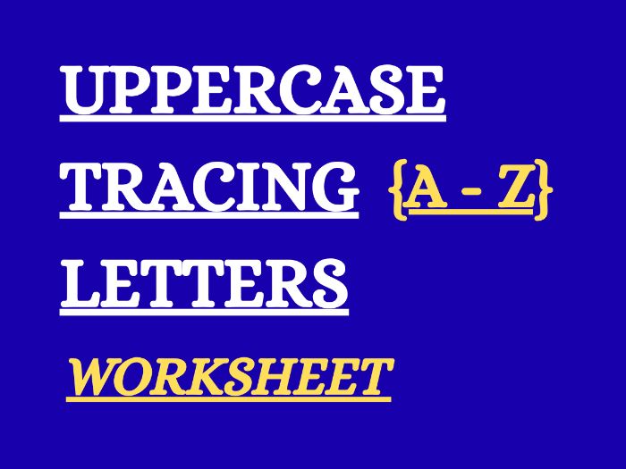 A-Z (UPPERCASE TRACING LETTERS) EARLY YEARS