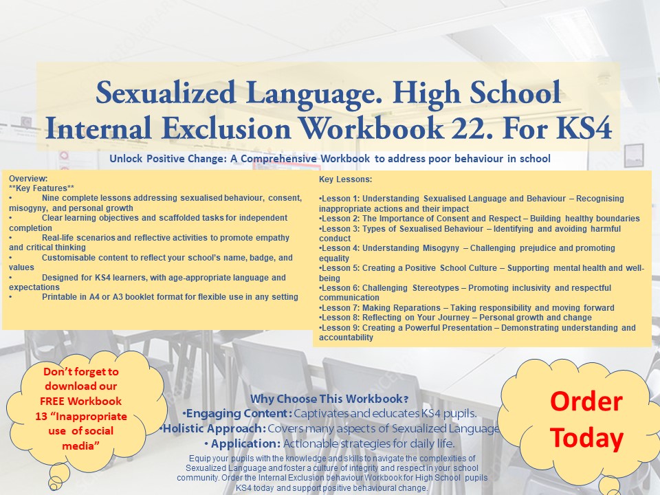 Internal Exclusion Workbook 22. Sexualised Language & Behaviour KS4.