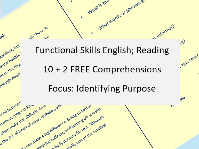 FS Adult learning Functional Skills English Reading - 10 comprehensions +2 FREE Identifying purpose