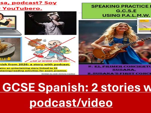 New GCSE Spanish: 2 stories with podcast/video
