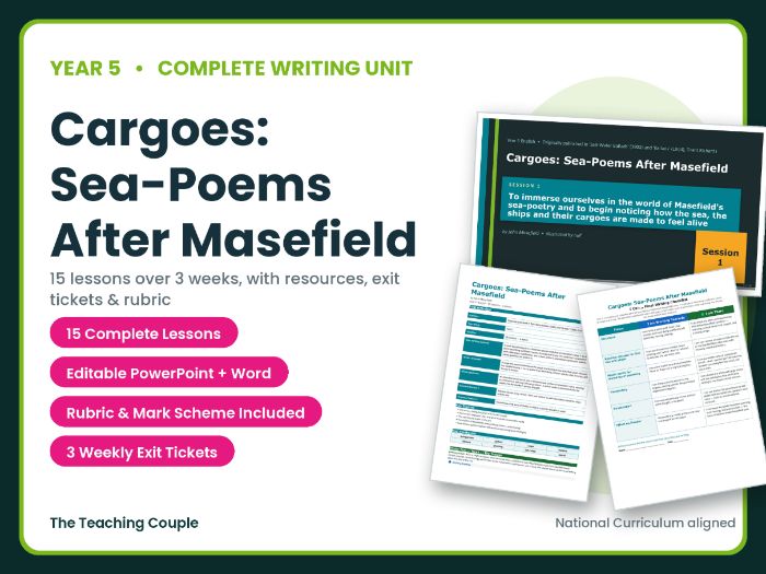 Cargoes: Sea-Poems After Masefield | Year 5 English Unit | 15 Complete Lessons + Resources