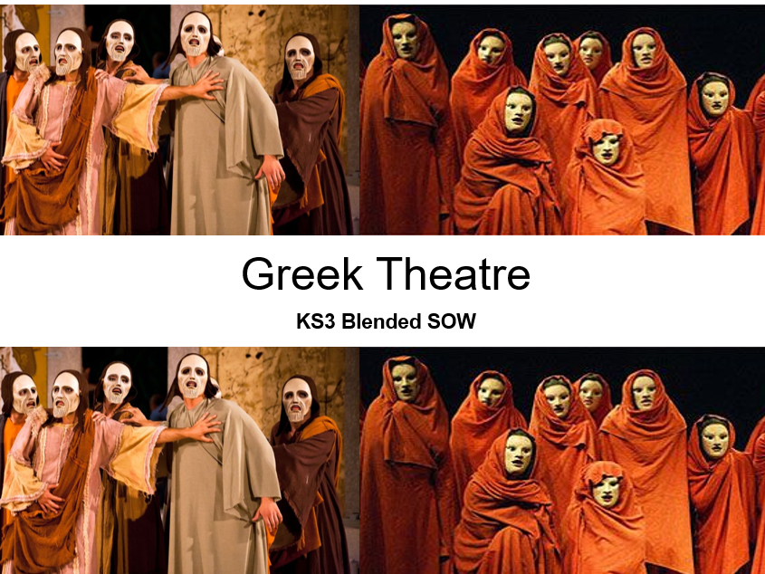 KS3 Drama Greek Theatre Blended SOW