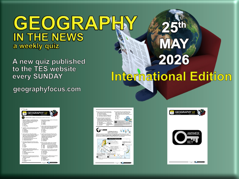 GEOGRAPHY IN THE NEWS weekly quiz - 25th May 2026