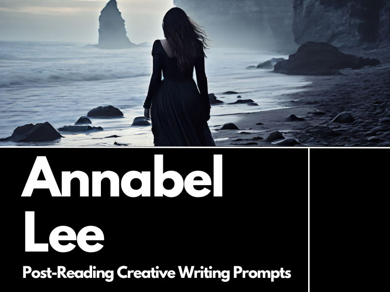 Annabel Lee Post-Reading Creative Writing Prompts