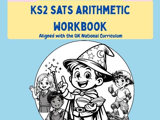 KS2 SATs Arithmetic Workbook | Year 6 Maths | Complete Practice & Revision Workbook with Answers | A