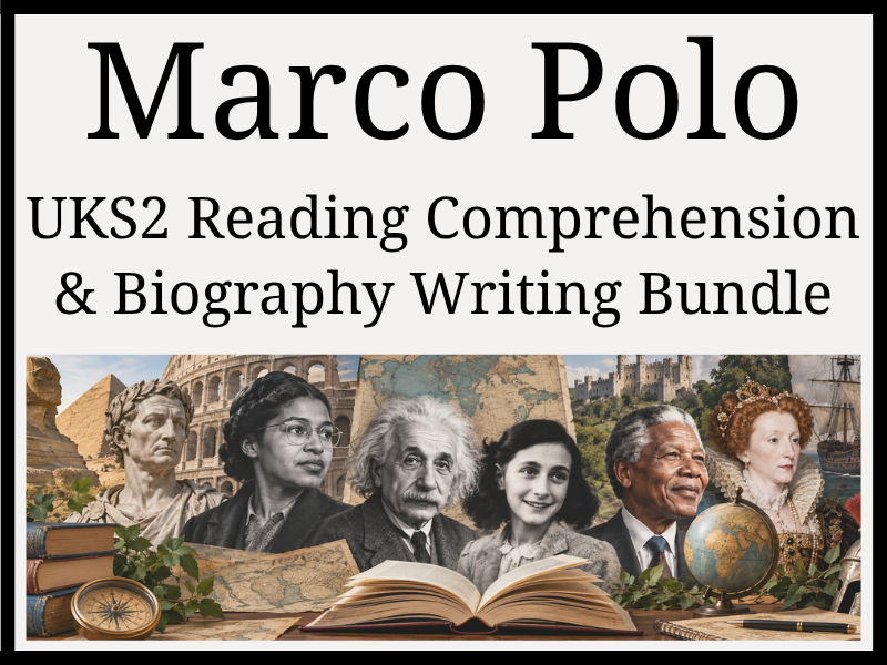 Marco Polo Reading Comprehension & Biography Writing Bundle | Year 5 & Year 6 | UKS2