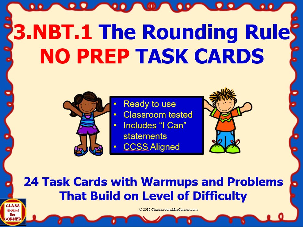 3.NBT.1 Math 3rd Grade NO PREP Task Cards—ROUNDING RULE PRINTABLES