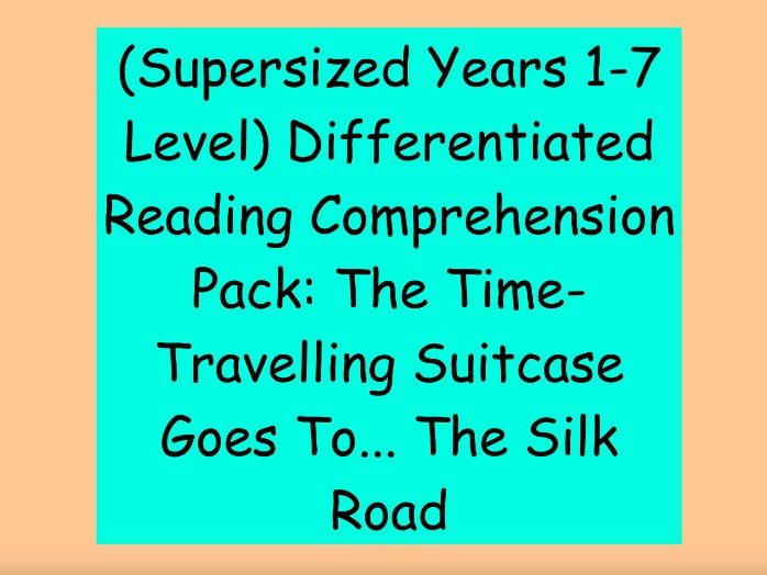 Years 1-7 Level Differentiated Reading Pack: The Time-Travelling Suitcase Goes To... The Silk Road