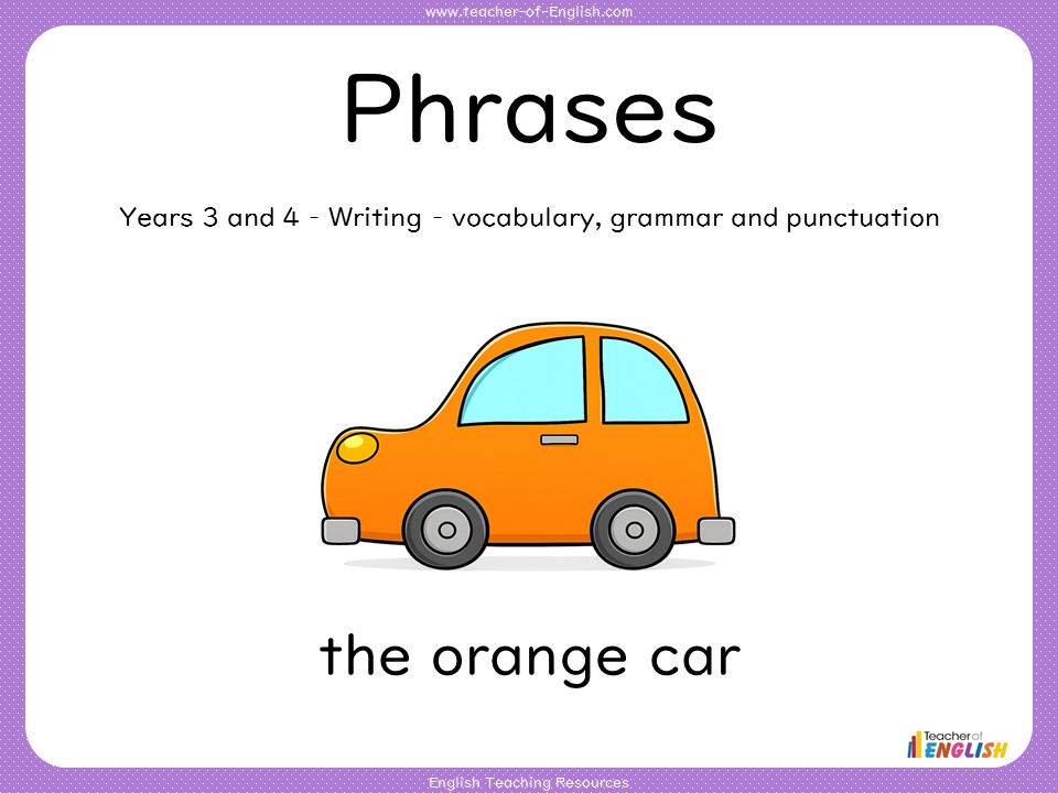 Phrases - Years 3 and 4 Grammar