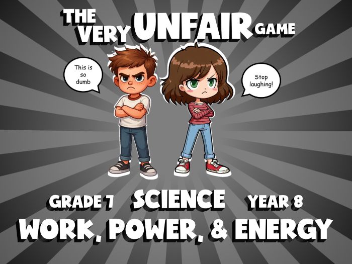 Work, Power, & Energy VERY UNFAIR GAME | No-Prep Year 8 Science Review Activity