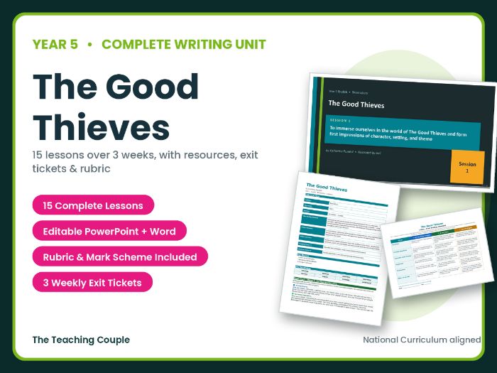 The Good Thieves | Year 5 English Unit | 15 Complete Lessons + Resources