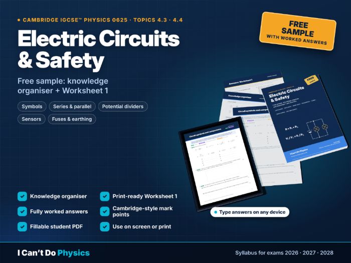 FREE IGCSE Physics 0625 Electric Circuits & Safety Worksheet Sample