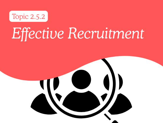 2.5.2 - Effective Recruitment (Revision Sheet)