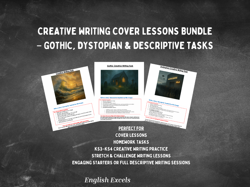 Creative Writing Cover Lessons Bundle – Gothic, Dystopian & Descriptive Tasks  A ready-to-use set