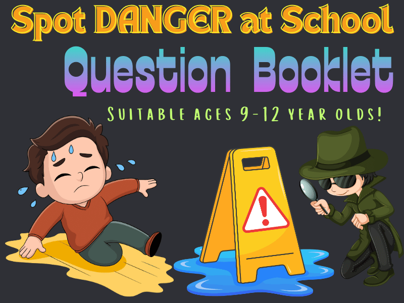 The Danger Detectives’ School Question Booklet: Learn to Spot Trouble