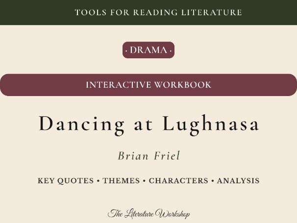 Dancing at Lughnasa – Interactive Workbook: Key Quotes, Themes & Literary Devices