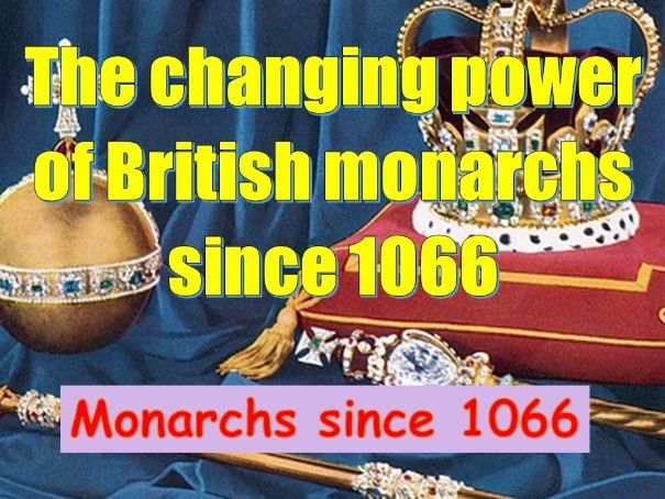 MONARCHS SINCE 1066
