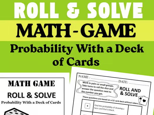 Math Fun Game Roll and Solve | Probability With a Deck of Cards - Activity