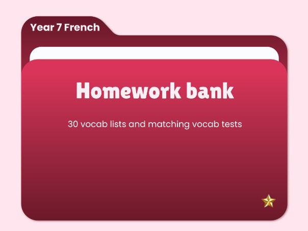 Homework bank – Vocabulary lists & tests – Year 7 French