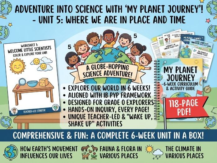 Where We Are in Place & Time | Grade 0 PYP 5: Earth's Movement, Climate & Wildlife