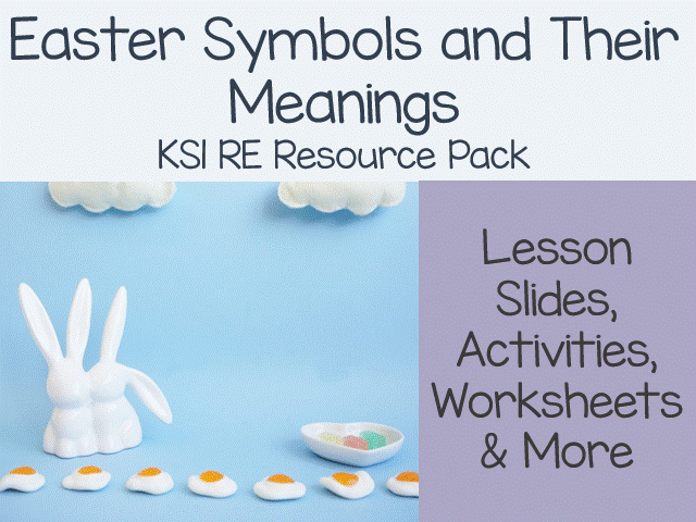 Easter Symbols and Their Meanings -  KS1 RE Resource Pack