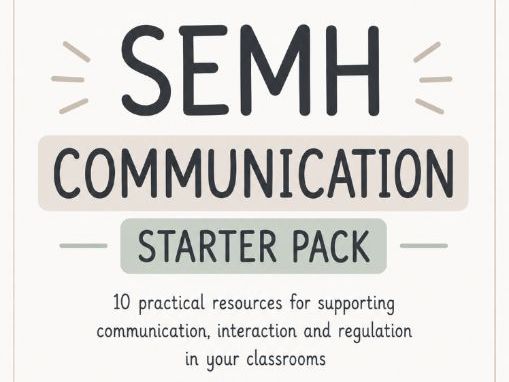SEMH Communication Starter Bundle