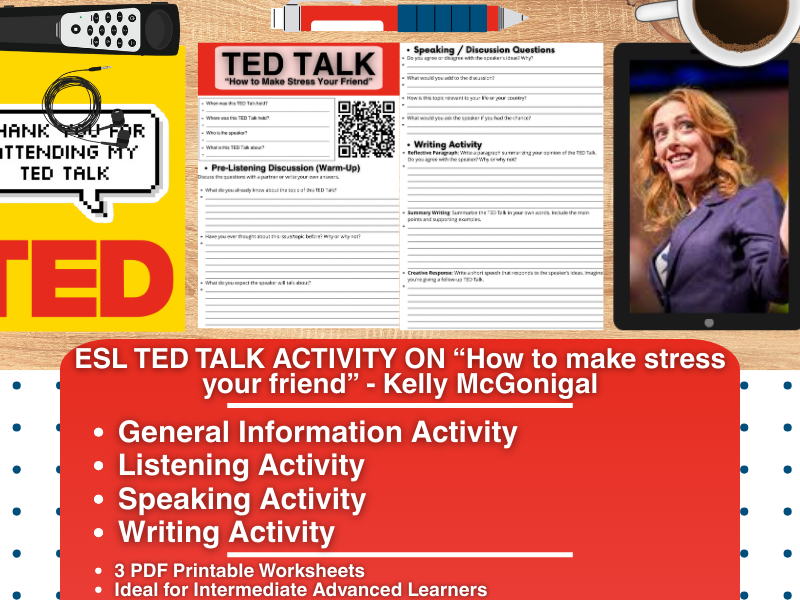 ESL TED Talk Activity Worksheets - How to Make Stress your Friend - Kelly McGonigal