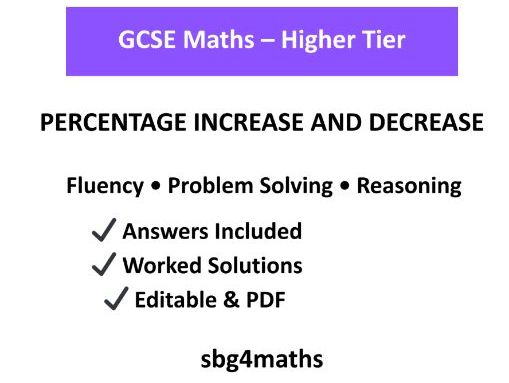 GCSE Maths Higher – Percentage Increase and Decrease Exam-Style Worksheet with Answers