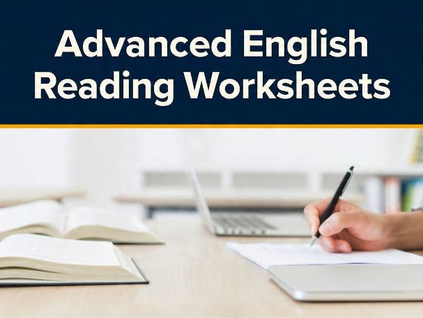 Advanced English Reading Comprehension Worksheets with Answers | Diagnostic Assessment & Goal-Settin