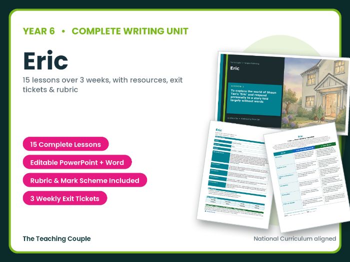 Eric | Year 6 English Unit | 15 Complete Lessons + Resources + Mark Scheme