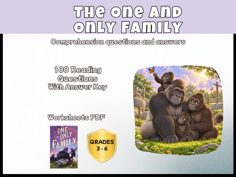 The One and Only Family Reading Comprehension Questions & Answers | Novel Study KS2 Years 4-7