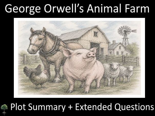 Animal Farm: Plot Summary + Extended Questions