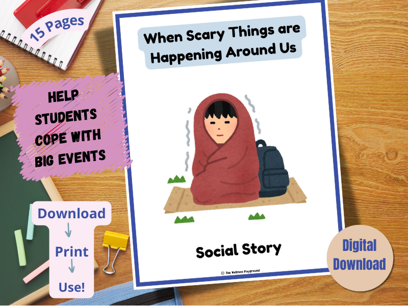 Social Story: When Scary Things Are Happening Around Us | Helping Kids Cope with Fears