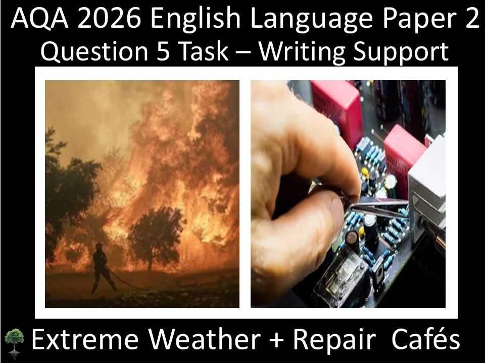 Question 5: AQA 2026 English Language Paper 2 | Extreme Weather + Repair  Cafés