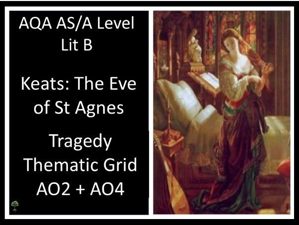 KEATS – The Eve of St. Agnes | AO2 + AO4 | Tragedy Thematic Grid - LIT B
