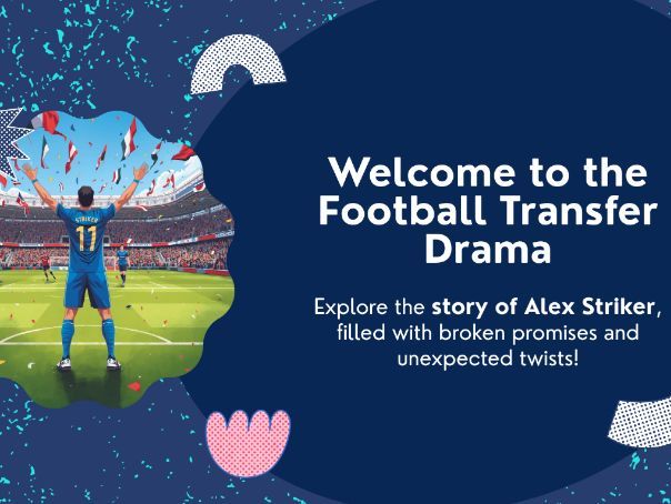 Football Transfer Drama  - English Language writing and speech