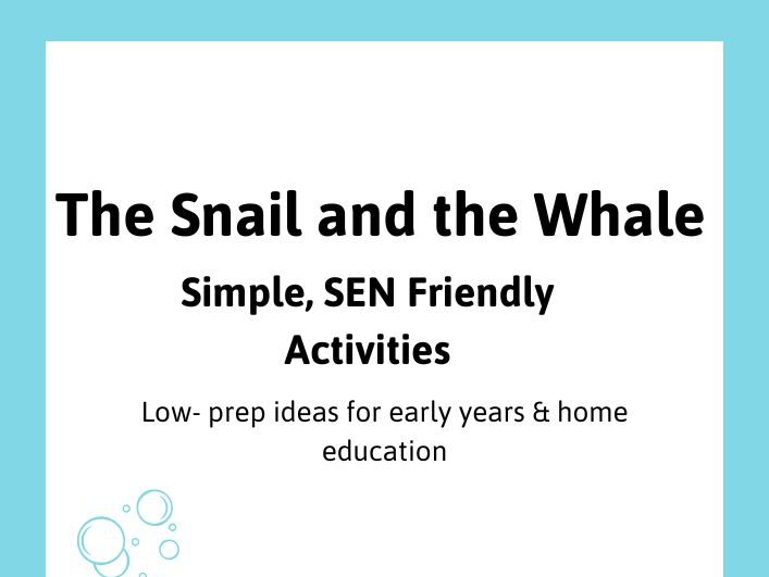 Snail and the Whale Activities | SEN-Friendly | Early Years | Home Education | Low Prep