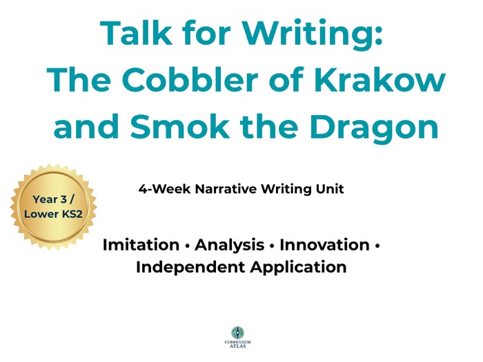 Talk for Writing: The Cobbler of Krakow and Smok the Dragon – 4-Week Narrative Writing Unit (Year 3